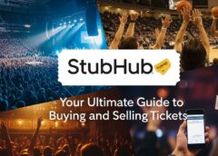 StubHub: Your Ultimate Guide to Buying and Selling Tickets